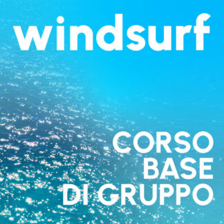 WINDSURF *CORSO BASE DI GRUPPO
