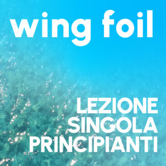 WING FOIL  *LEZIONE SINGOLA PRINCIPIANTI