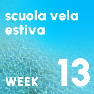 SCUOLA VELA ESTIVA WEEK 13 * 1-5 SETTEMBRE