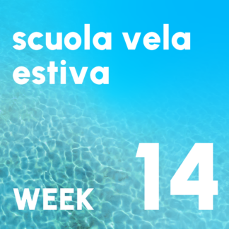 SCUOLA VELA ESTIVA WEEK 14 * 8-12 SETTEMBRE